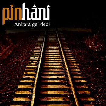 Pinhani - Ankara Gel Dedi (2020) Single Albüm İndir Pinhani - Ankara Gel Dedi (2020) Single Albüm İndir