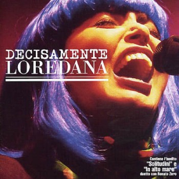 Loredana Bertè - Decisamente Loredana (1998) .mp3 -320 Kbps