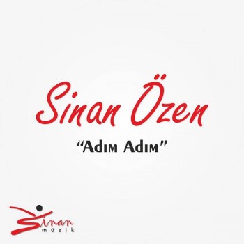Sinan Özen - Adım Adım (2019) Single Albüm İndir Sinan Özen - Adım Adım (2019) Single Albüm İndir